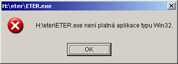 ETER.exe není platná aplikace typu Win32